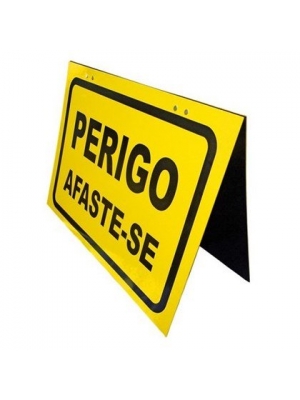 CAVALETE DUPLO PERIGO AFASTE-SE 47X37CM